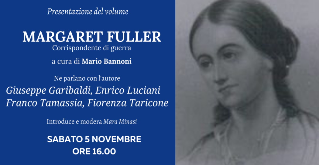 Presentazione volume Margaret Fuller - Corrispondente di guerra