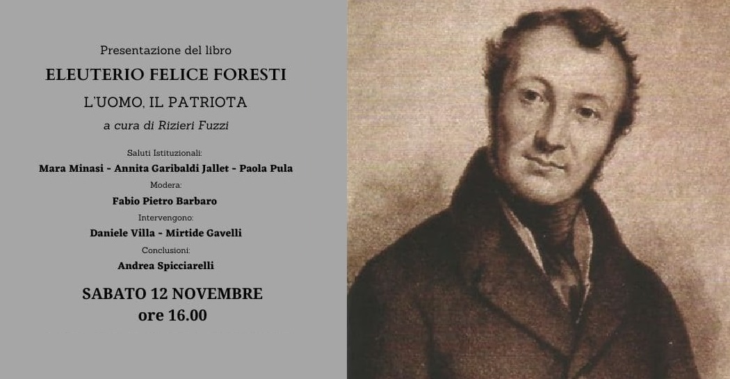 Presentazione del volume Eleuterio Felice Foresti l'uomo, il patriota